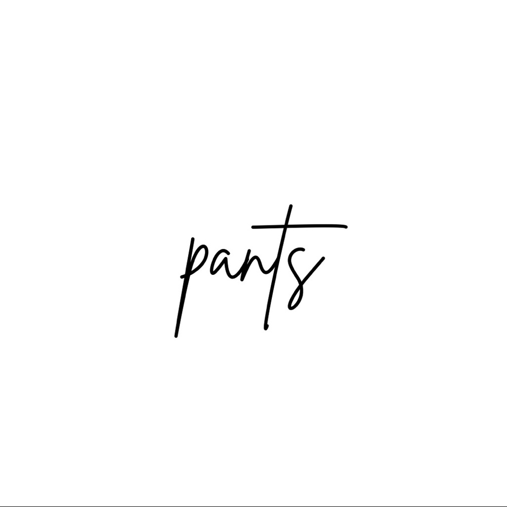 p a n t s